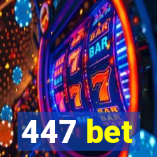 447 bet